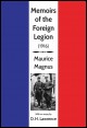 Book title: Memoirs of the French Foreign Legion . Author: Maurice Magnus