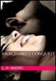 Book title: The Mercenary's Conquest. Author: L. R. Wards