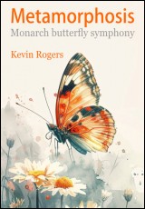 Metamorphosis: Monarch Butterfly Symphony