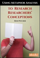 Using Metaphor Analysis to Research Researchers’ Conceptions