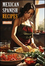 Mexican Spanish Food Recipes