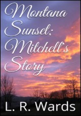 Montana Sunset: Mitchell's Story