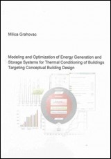 Modeling and Optimization of Energy Generationand Storage Systems for Thermal Conditioning