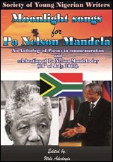 Moonlight Songs for Pa Nelson Mandela