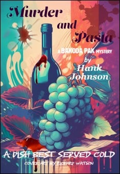 Book title: Murder and Pasta. Author: Hank Johnson