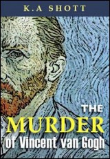 The Murder of Vincent van Gogh