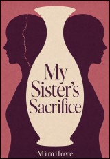 My Sister's Sacrifice