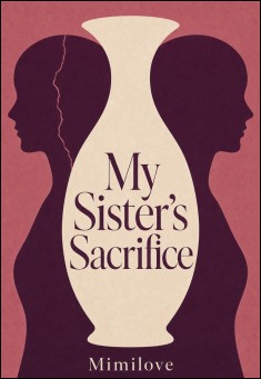 My Sister's Sacrifice