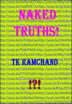 Book title: Naked Truths!. Author: TK Ramchand