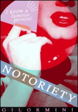 Notoriety