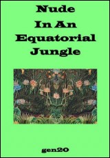 Nude in an Equatorial Jungle