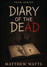 Diary of the Dead (Fear Series)