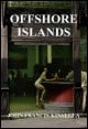 Book title: Offshore Islands. Author: John Francis Kinsella