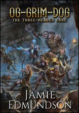 Og-Grim-Dog: The Three-Headed Ogre