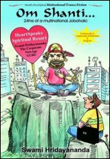 Om Shanti… 24hrs of a multinational Joboholic