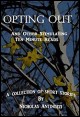 Book title: Opting Out. Author: Nicholas Antinozzi