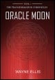 Book title: Oracle Moon. Author: Wayne Ellis
