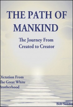 Book title: The Path of Mankind. Author: Bob Sanders