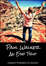 Paul Walker - An Ego Trip