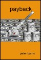 Book title: Payback. Author: Peter Barns