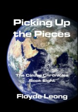 Picking Up The Pieces: The Caldar Chronicles Book Eight