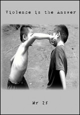Violence is the Answer