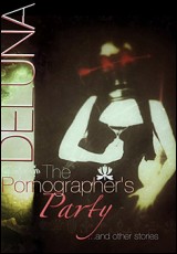 The Pornographer's Party & Other Stories