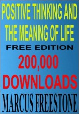 Positive Thinking & The Meaning Of Life