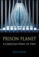 Prison Planet: A Christian Point of View 