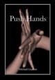 Book title: Push Hands. Author: Michael Graeme