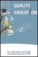 Book title: Quality Education. Author: Dr. Rashid Alleem