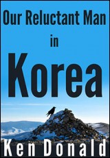 Our Reluctant Man in Korea