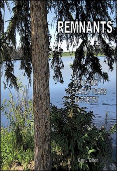 Free Poetry Book Cover: Remnants - Book 1 The Early Years In Poetry