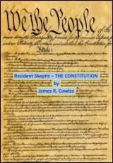 Resident Skeptic -- The Constitution
