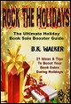 Book title: Rock the Holidays!. Author: - B. K. Walker