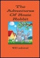Book title: The Adventures of Rosie Rabbit. Author: Will Lankstead
