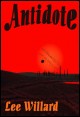 Book title: Antidote. Author: Lee Willard