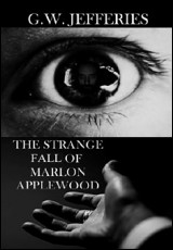 The Strange Fall of Marlon Applewood
