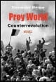 Book title: Prey World 4: Counterrevolution. Author: Alexander Merow