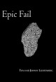 Book title: Epic Fail. Author: Tom & Johnny Lichtenberg