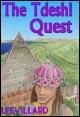 Book title: The Tdeshi Quest. Author: Lee Willard