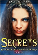Secrets: Return of the Guardian, Book 1