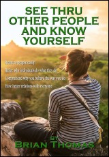 See Thru Other People And Know Yourself : Relate to People Easily