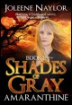 Book title: Shades of Gray. Author: Joleene Naylor