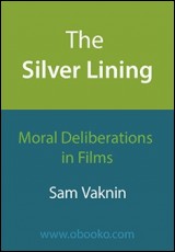 The Silver Lining: Moral Deliberations in Films