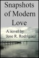 Book title: Snapshots of Modern Love. Author: Jose Rodriguez