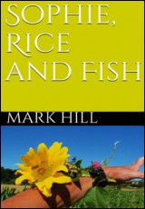 Sophie, Rice and Fish