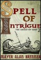 Book title: Spell of Intrigue. Author: Mayer Alan Brenner