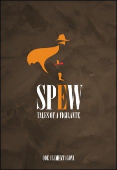 Book title: Spew: Tales of a Vigilante. Author: Ode Clement Igoni 