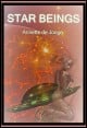 Book title: Star Beings. Author: Annette de Jonge